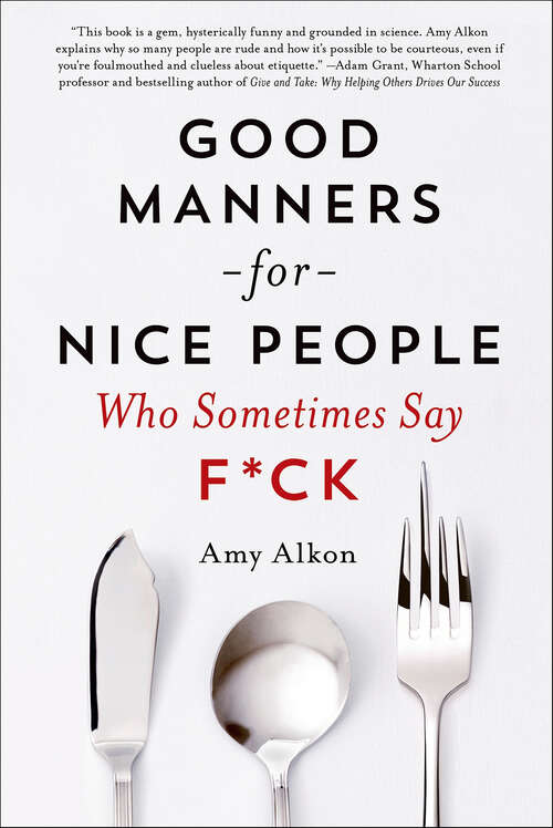 Book cover of Good Manners for Nice People Who Sometimes Say F*ck