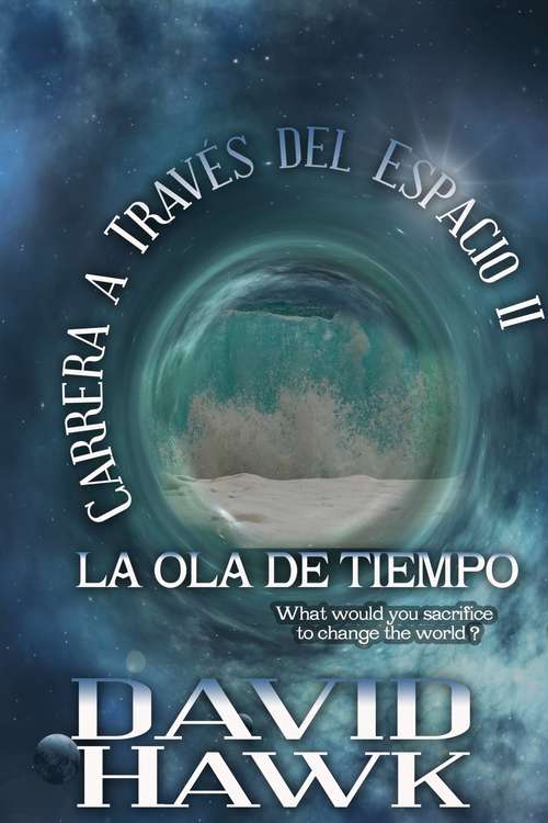 Book cover of Carrera a Través del Espacio II: La Ola de Tiempo