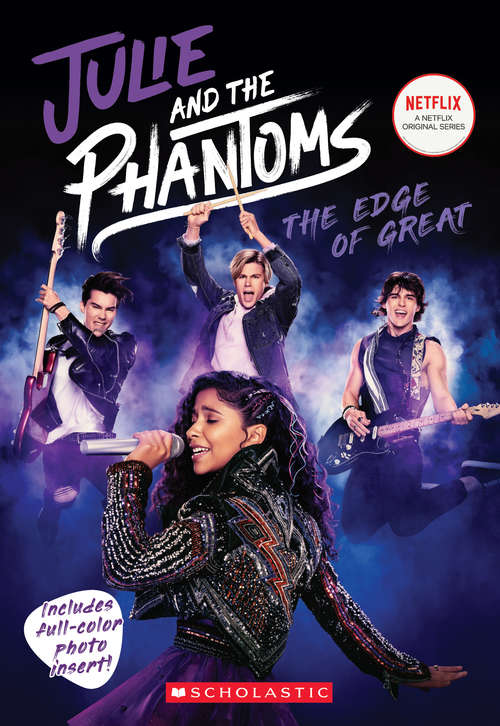 Book cover of The Edge of Great (Julie and the Phantoms, Season One Novelization)