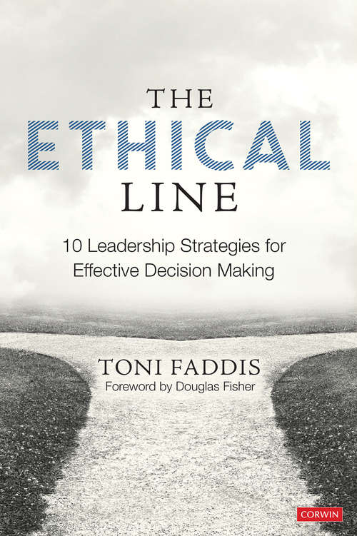 Book cover of The Ethical Line: 10 Leadership Strategies for Effective Decision Making (First Edition)