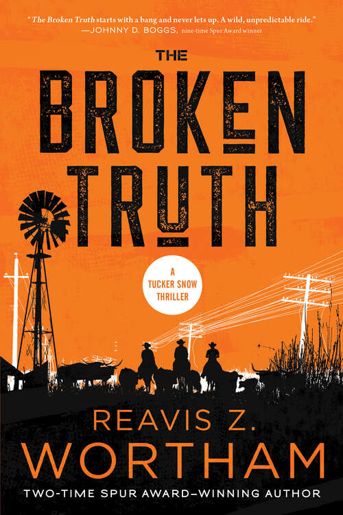 Book cover of The Broken Truth: A Thriller (Tucker Snow Thrillers)