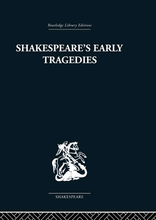 Book cover of Shakespeare's Early Tragedies