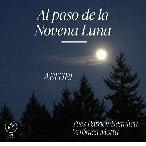 Book cover of Al paso de la Novena Luna: ABITIBI