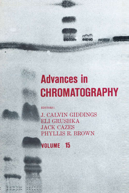 Book cover of Advances in Chromatography: Volume 15 (Advances in Chromatography)