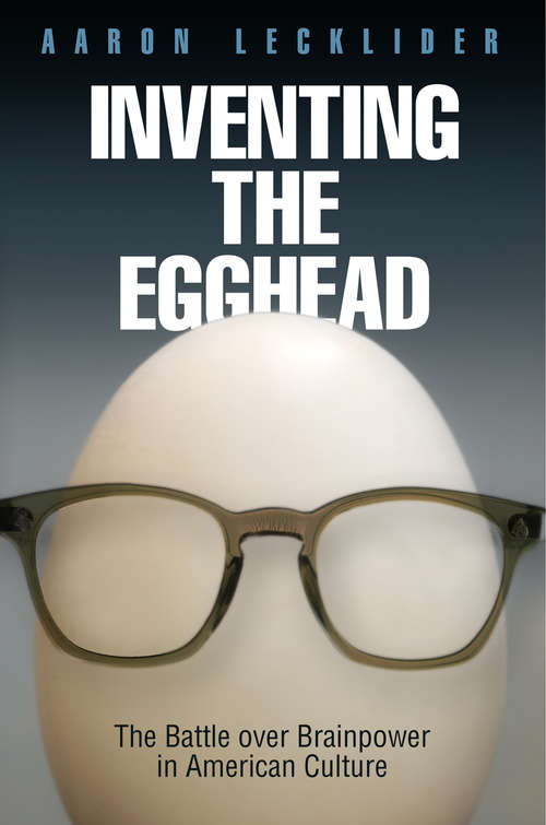 Book cover of Inventing the Egghead