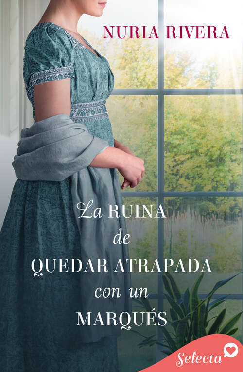 Book cover of La ruina de quedar atrapada con un marqués