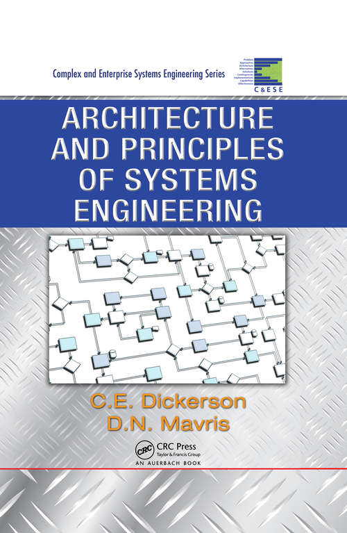 Book cover of Architecture and Principles of Systems Engineering (Complex and Enterprise Systems Engineering)