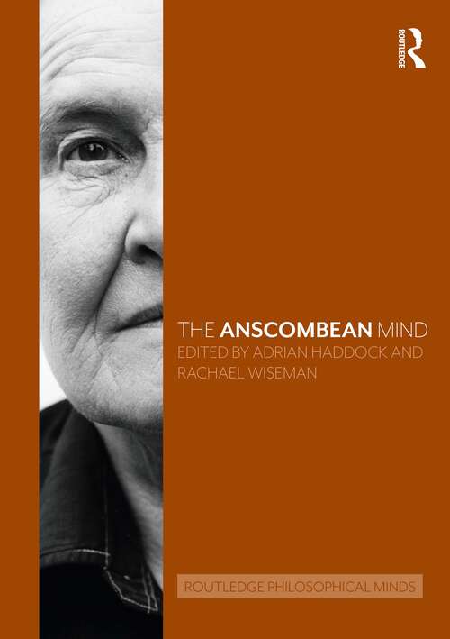 Book cover of The Anscombean Mind (Routledge Philosophical Minds)