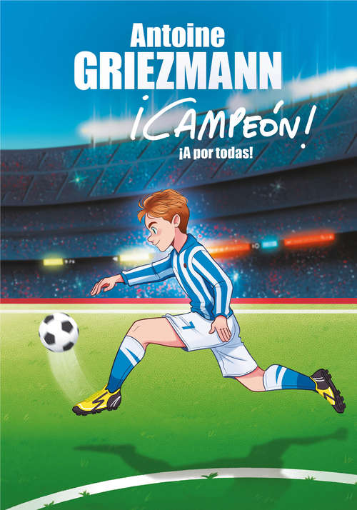 Book cover of ¡A por todas! (¡Campeón!: Volumen 5)