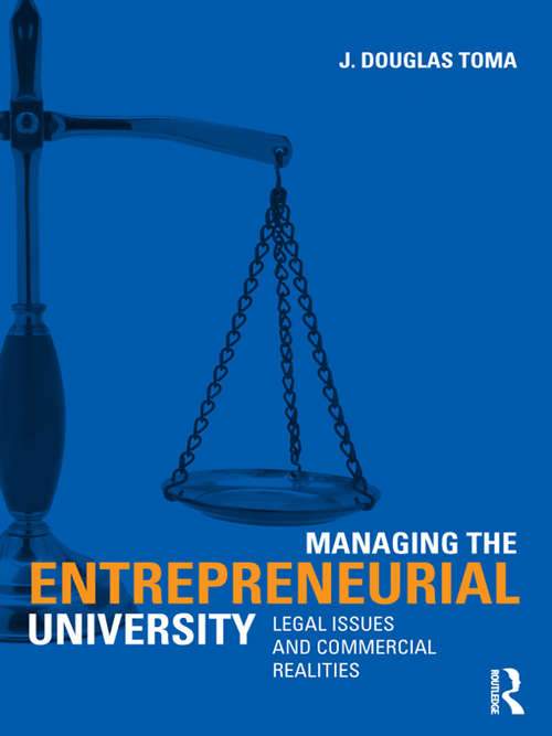 Book cover of Managing the Entrepreneurial University: Legal Issues and Commercial Realities