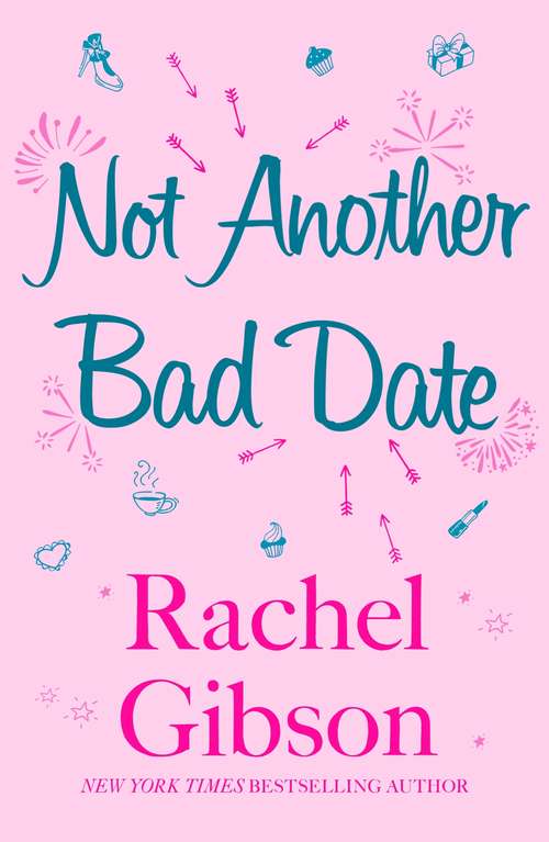 Book cover of Not Another Bad Date: A deliciously romantic rom-com (Writer Friends)