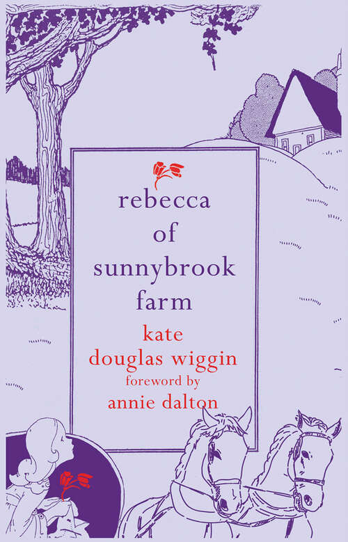 Book cover of Rebecca of Sunnybrook Farm: Revised Edition Of Original Version (Rebecca Of Sunnybrook Farm Ser.: No. 1)