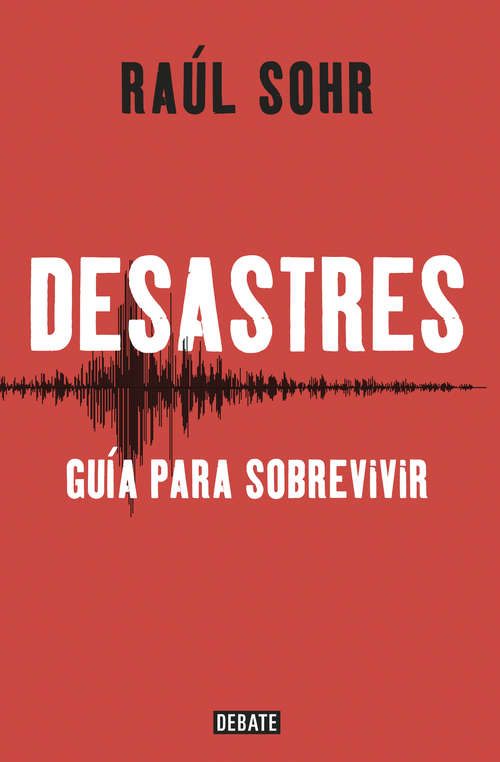 Book cover of Desastres: Guia para sobrevivir