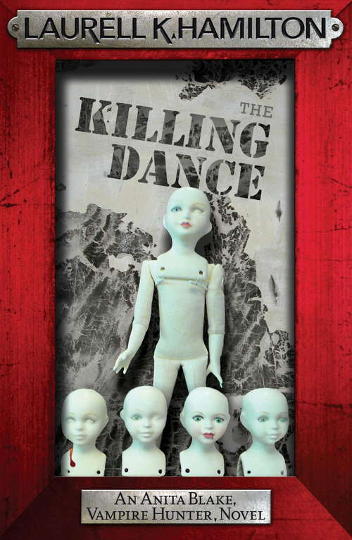 Book cover of The Killing Dance (Anita Blake, Vampire Hunter, Novels)