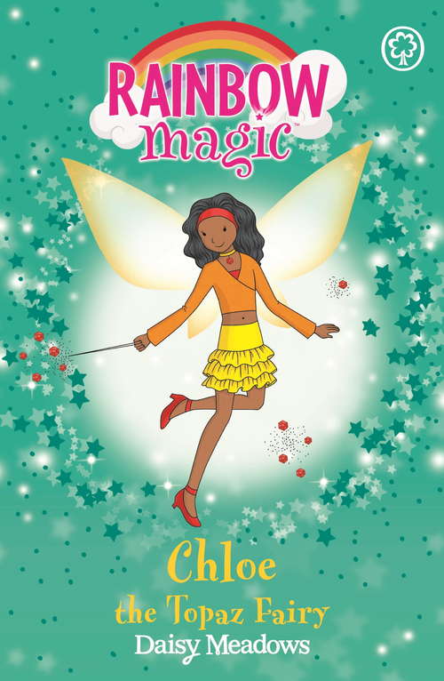 Book cover of Chloe the Topaz Fairy: The Jewel Fairies Book 4 (Rainbow Magic #4)