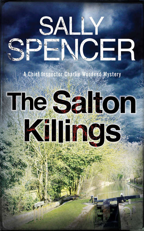 Book cover of The Salton Killings (The Chief Inspector Charlie Woodend Mysteries #1)