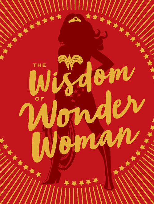 Book cover of The Wisdom of Wonder Woman