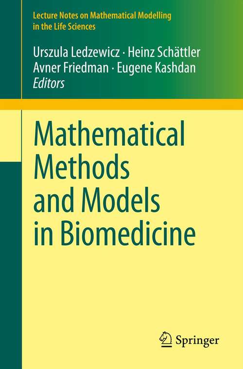 Book cover of Mathematical Methods and Models in Biomedicine