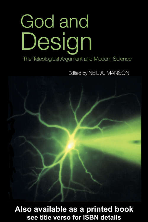 Book cover of God and Design: The Teleological Argument and Modern Science