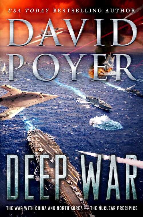 Book cover of Deep War: The War with China--The Nuclear Precipice (Dan Lenson Novels #18)