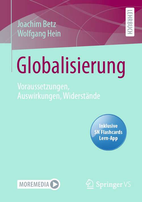 Book cover of Globalisierung: Voraussetzungen, Auswirkungen, Widerstände (1. Aufl. 2022)