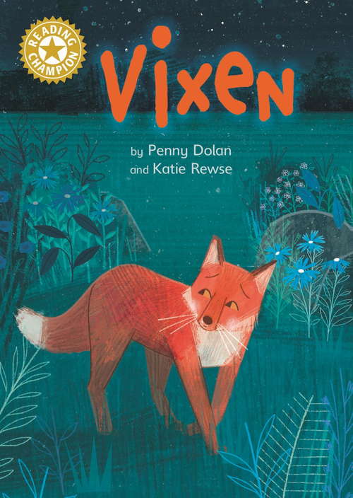 Book cover of Vixen: Independent Reading Gold 9 (Reading Champion #653)