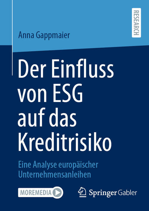 Book cover of Der Einfluss von ESG auf das Kreditrisiko: Eine Analyse europäischer Unternehmensanleihen (2024)