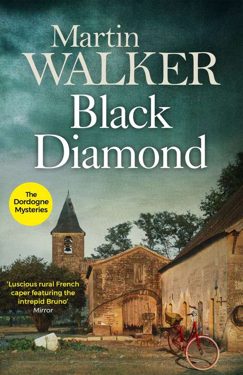 Book cover of Black Diamond: French gastronomy leads to murder in Bruno's third thrilling case (The Dordogne Mysteries #3)