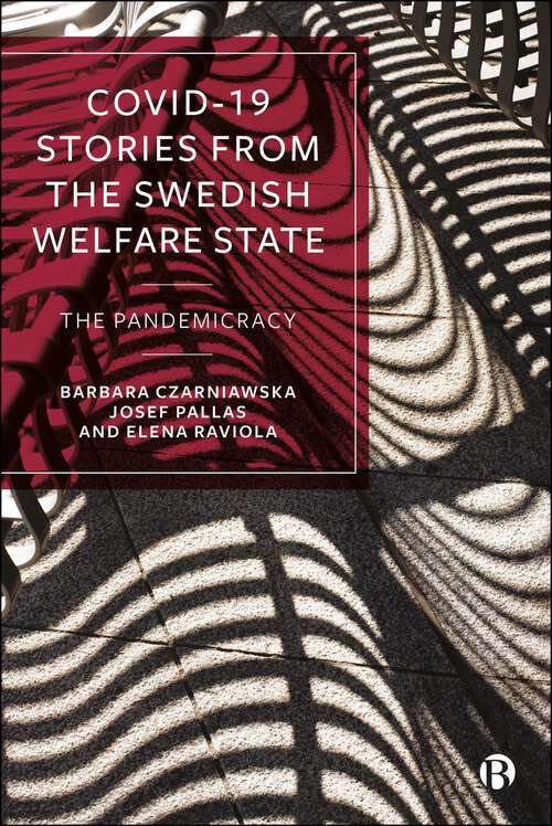 Book cover of COVID-19 Stories from the Swedish Welfare State: The Pandemicracy (First Edition)