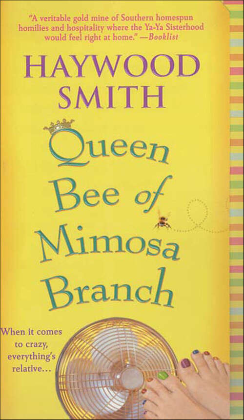 Book cover of Queen Bee of Mimosa Branch: A Novel (Queen Bee Ser. #1)