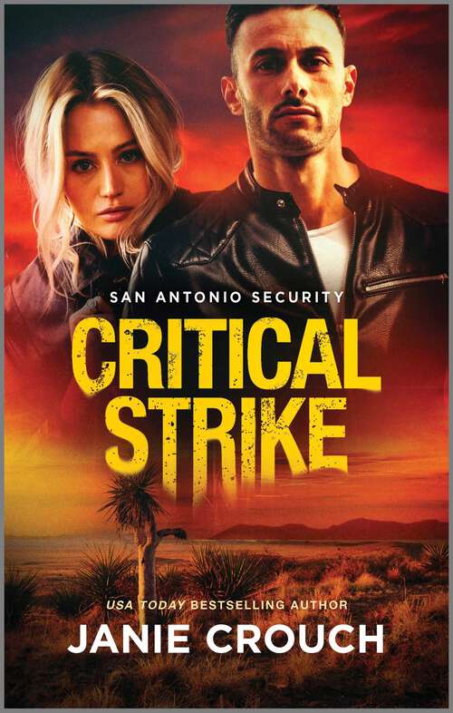 Book cover of Critical Strike: A Thrilling Romantic Mystery (Reissue) (San Antonio Security #1)