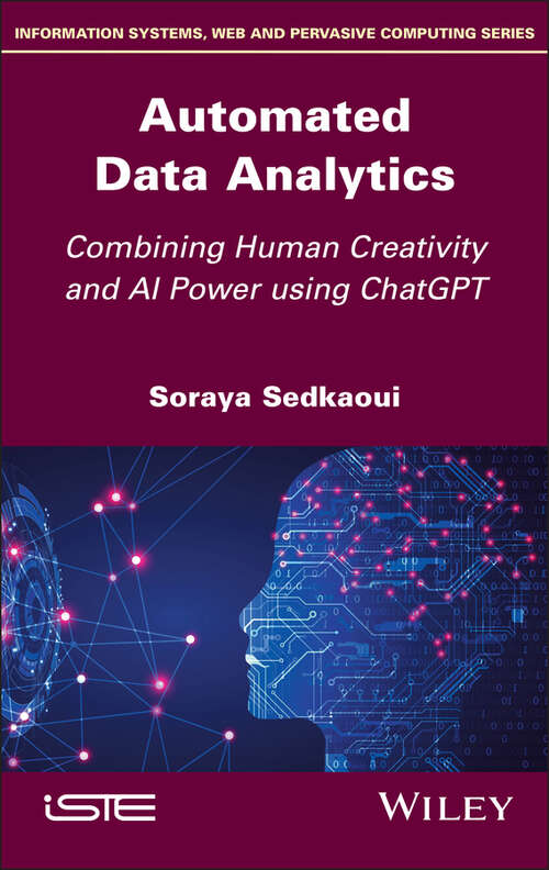 Book cover of Automated Data Analytics: Combining Human Creativity and AI Power Using ChatGPT (ISTE Invoiced)