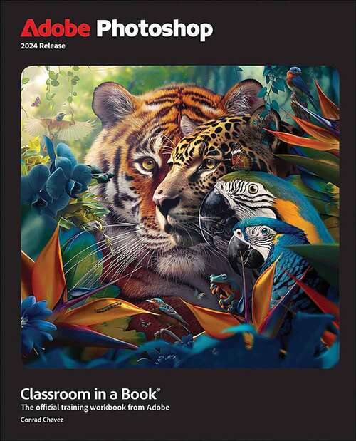 Book cover of Adobe Photoshop Classroom in a Book 2024 Release