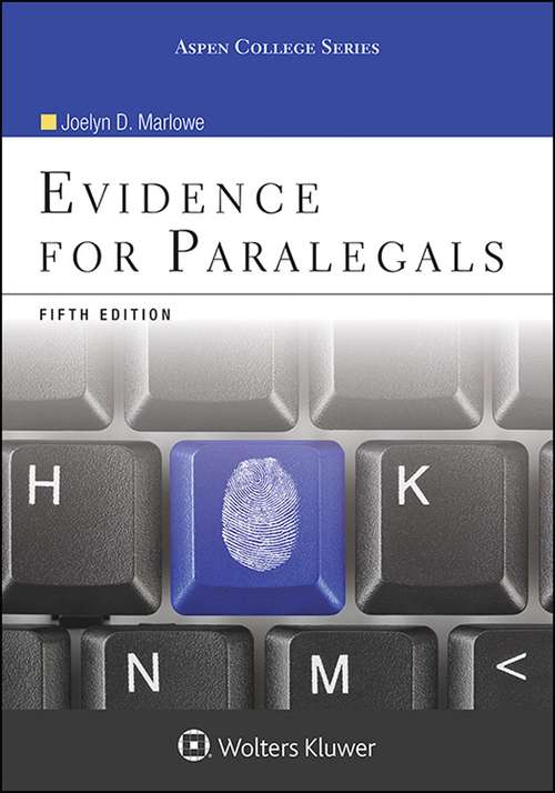 Book cover of Evidence for Paralegals (Fifth Edition) (Aspen College Series)