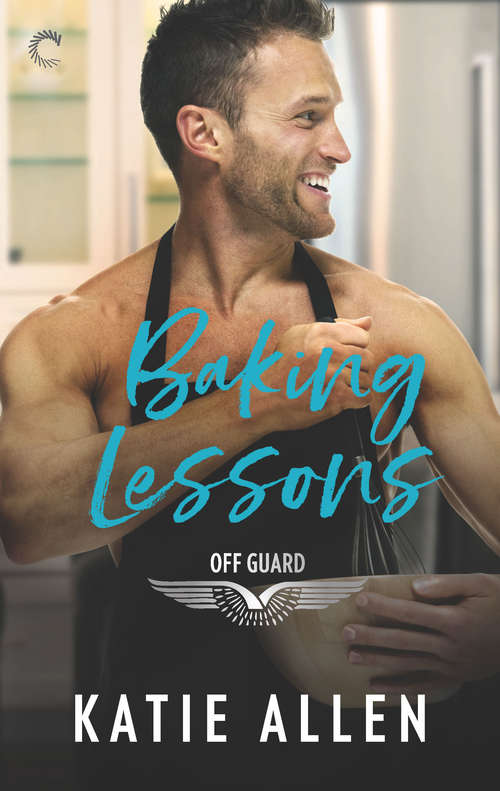 Book cover of Baking Lessons (Off Guard Ser. #2)