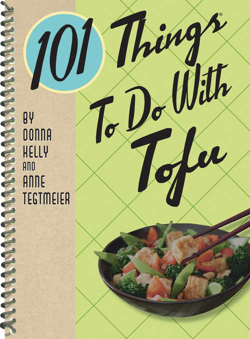 Book cover of 101 Things To Do With Tofu (101 Things To Do With)