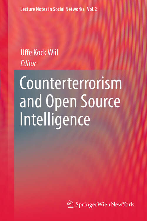 Book cover of Counterterrorism and Open Source Intelligence (Lecture Notes in Social Networks #2)