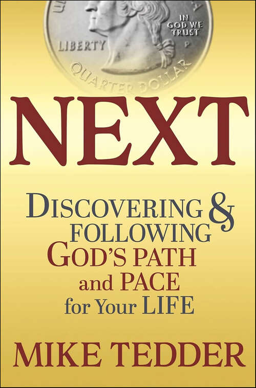 Book cover of Next: Discovering & Following God’s Path and Pace for Your Life