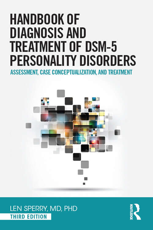 Book cover of Handbook of Diagnosis and Treatment of DSM-5 Personality Disorders: Assessment, Case Conceptualization, and Treatment, Third Edition (3)