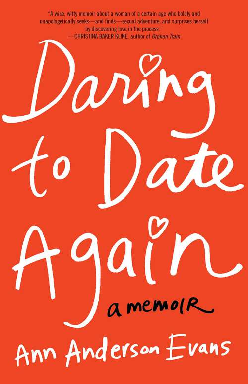 Book cover of Daring to Date Again: A Memoir