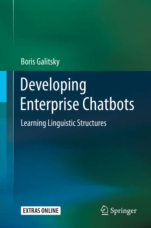 Book cover of Developing Enterprise Chatbots: Learning Linguistic Structures