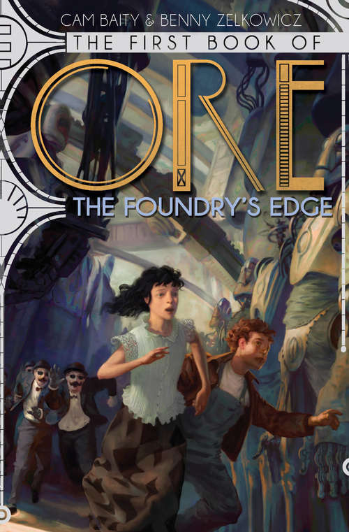 Book cover of The First Book of Ore: The Foundry's Edge (The Books of Ore #1)