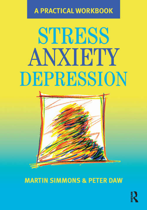 Book cover of Stress, Anxiety, Depression: A guide to humanistic counselling and psychotherapy