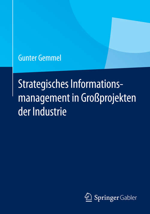 Book cover of Strategisches Informationsmanagement in Großprojekten der Industrie