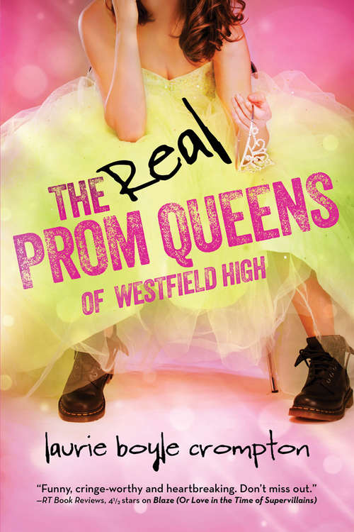 Book cover of The Real Prom Queens of Westfield High