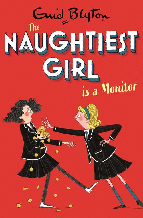 Book cover of The Naughtiest Girl: Book 3 (The Naughtiest Girl)