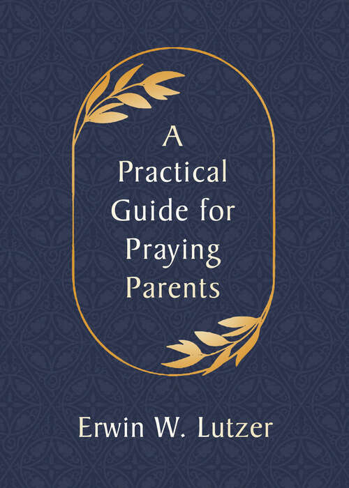 Book cover of A Practical Guide for Praying Parents