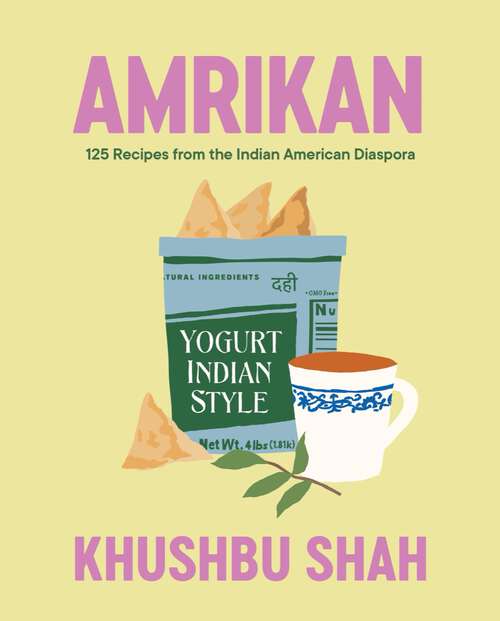 Book cover of Amrikan: 125 Recipes from the Indian American Diaspora