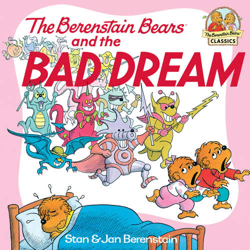 Book cover of The Berenstain Bears and the Bad Dream (First Time Books(R))