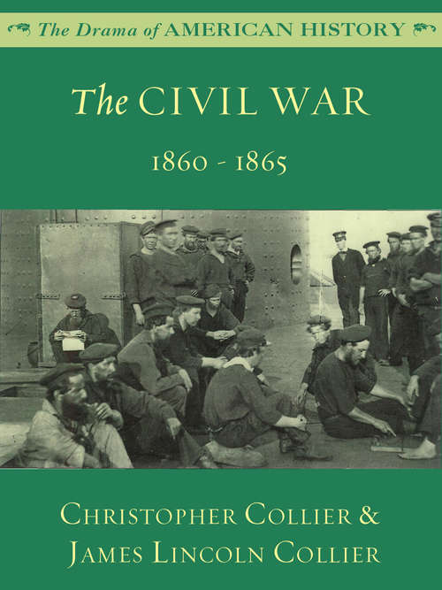 Book cover of The Civil War: 1860 - 1865
